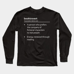 Booktrovert - Energy renewed through reading Long Sleeve T-Shirt